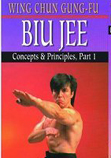 Wing Chun Gung-Fu Biu Jee Concepts & Principles Part 1